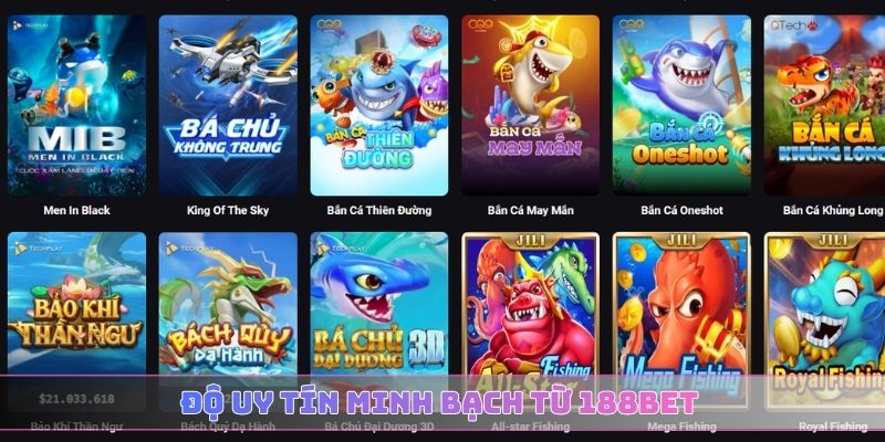 Độ uy tín minh bạch từ 188BET