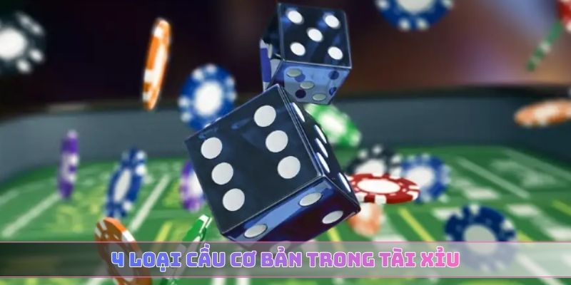 4 loại cầu cơ bản trong tài xỉu