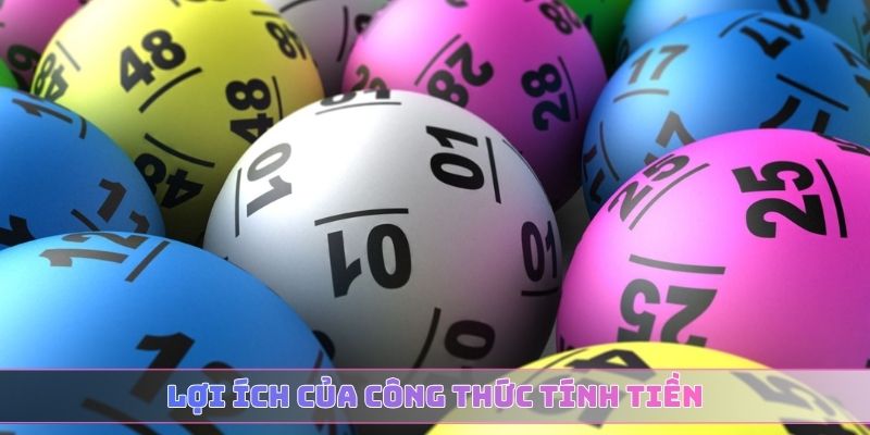 Lợi ích của công thức tính tiền