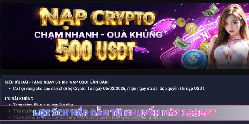 Lợi ích hấp dẫn từ khuyến mãi 188BET