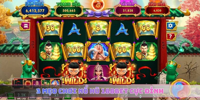 3 mẹo chơi nổ hũ 188BET cực đỉnh